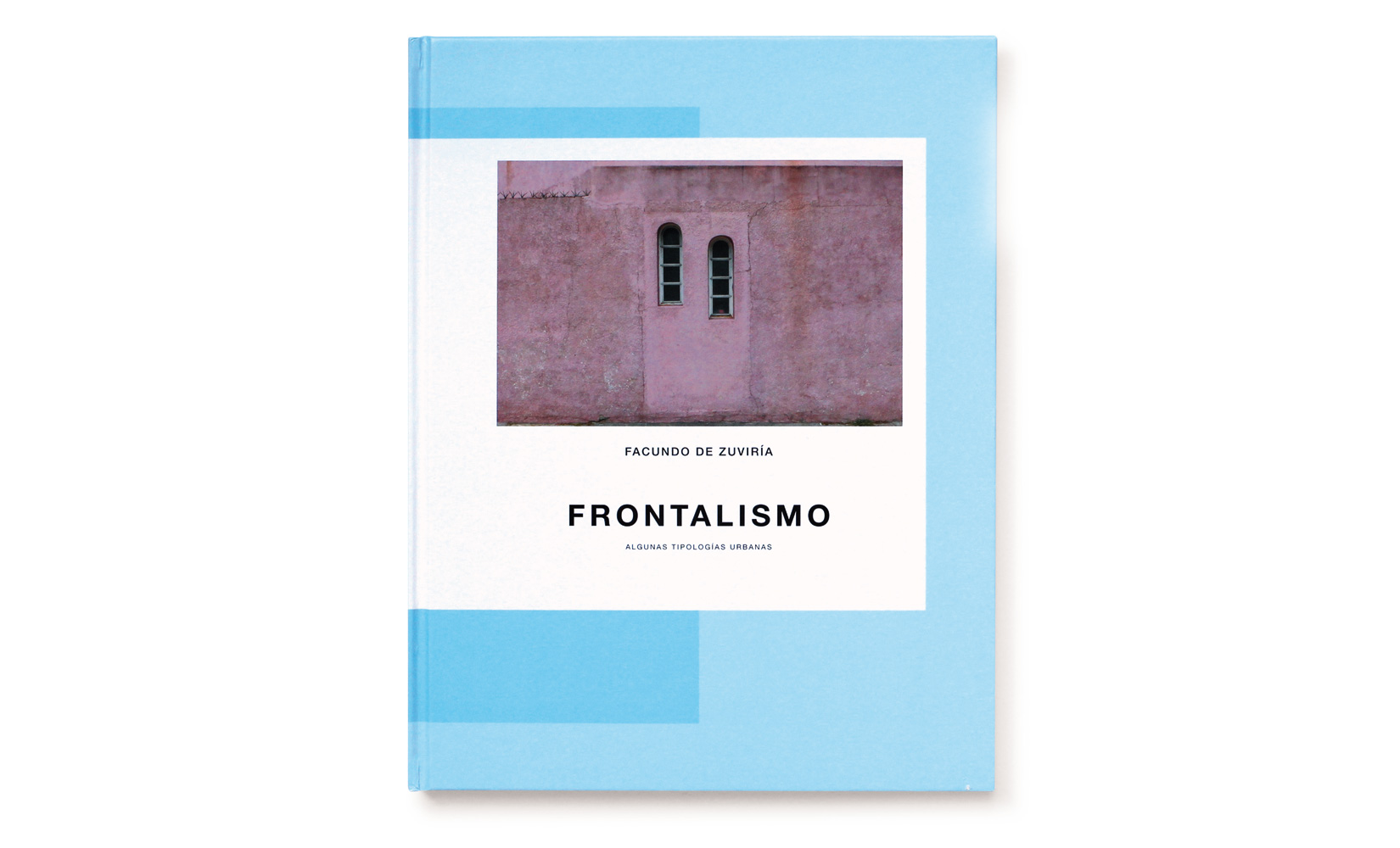 FRONTALISMO-FACUNDO-DE-ZUVIRIA-TOLUCA-STUDIO-OLIVIER-ANDREOTTI-1.jpg